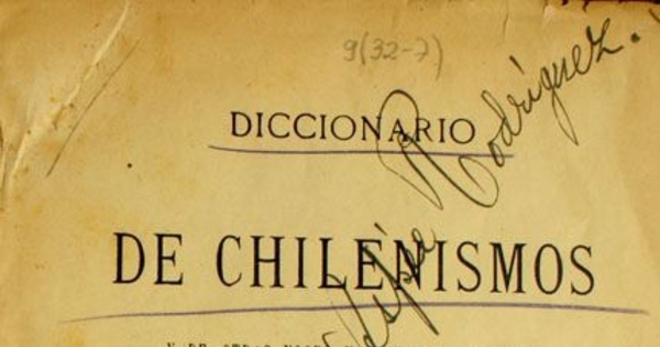 Diccionario de chilenismos y de otras voces y locuciones viciosas