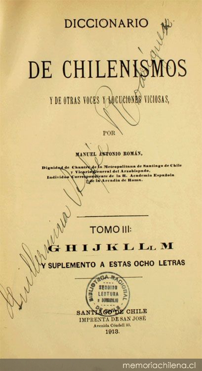 Diccionario de chilenismos y de otras voces y locuciones viciosas: tomo III
