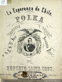 La esperanza de Chile [música]: polca para piano ; compuesta y dedicada a S. E. D. José Joaquín Pérez
