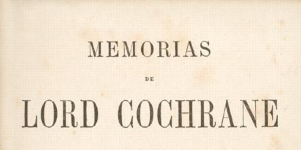 Memorias de Lord Cochrane, Conde de Dundonald