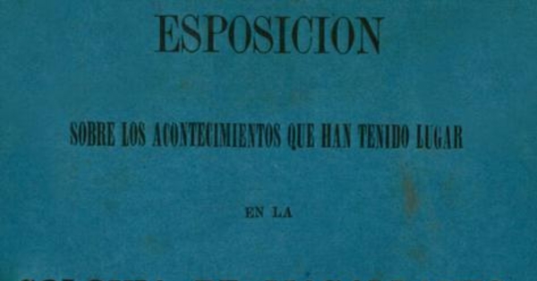 Esposición sobre los acontecimientos que han tenido lugar en la colonia de Magallanes