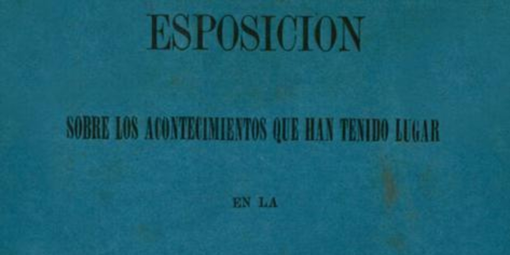 Esposición sobre los acontecimientos que han tenido lugar en la colonia de Magallanes