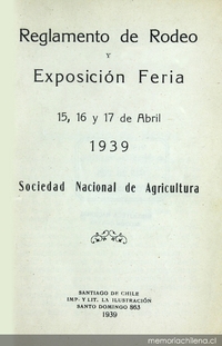 Reglamento de Rodeo y Exposición : Feria 15, 16 y 17 de abril de 1939