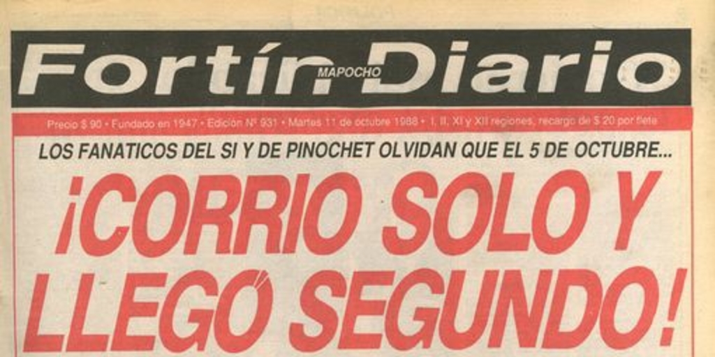 Corrió solo y salió segundo!, los fanáticos del sí y de Pinochet olvidan que el 5 de octubre...