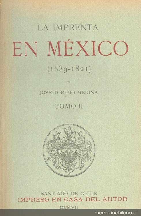 La imprenta en México: (1539-1821), Tomo II