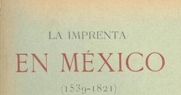 La imprenta en México: (1539-1821), Tomo II