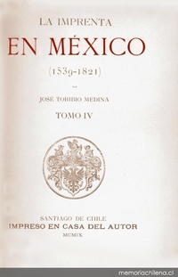 La imprenta en México: (1539-1821), Tomo IV