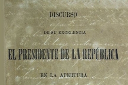 Discurso de su excelencia el Presidente de la República en la apertura del Congreso Nacional de 1880