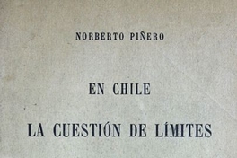 En Chile : la cuestión de límites : el arbitraje : la Puna de Atacama, 1897-1898