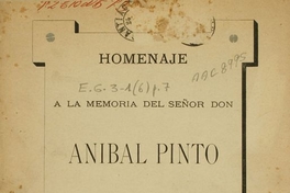 Homenaje a la memoria del señor Don Aníbal Pinto