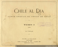 Chile al día: album gráfico de vistas de Chile