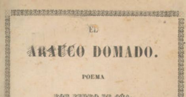 El Arauco domado poema por Pedro de Oña : [prospecto]