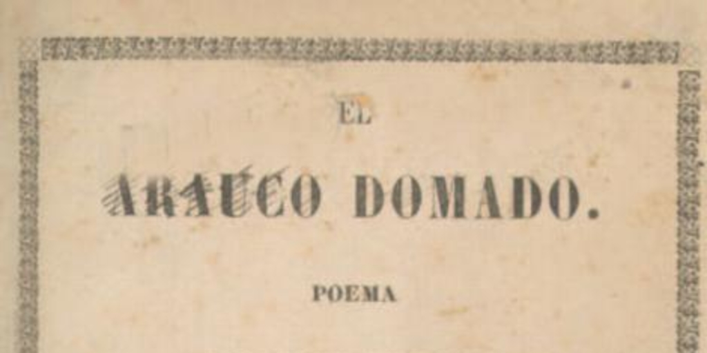 El Arauco domado poema por Pedro de Oña : [prospecto]