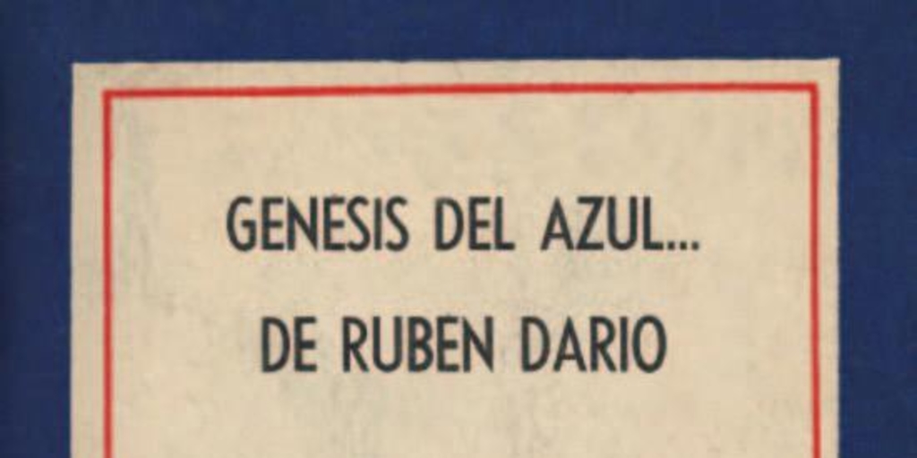 Génesis del Azul de Rubén Darío