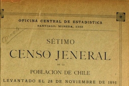 Sétimo Censo Jeneral de la Población de Chile: levantado el 28 de noviembre de 1895: tomo 3