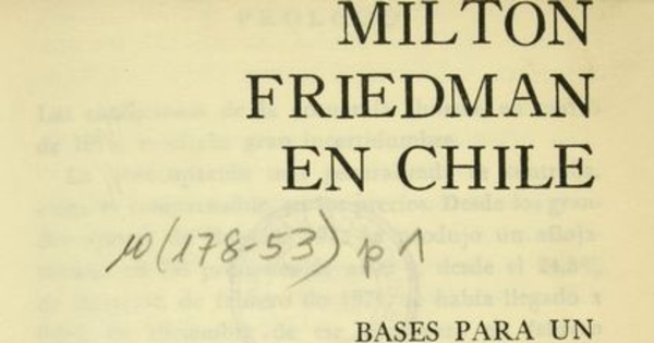Milton Friedman en Chile : bases para un desarrollo económico