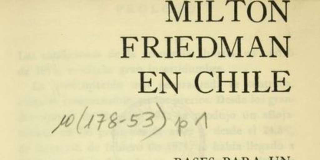 Milton Friedman en Chile : bases para un desarrollo económico