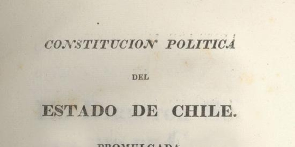 Constitución Política del Estado de Chile : promulgada en 29 de diciembre de 1823