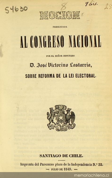 Mocion presentada al Congreso Nacional por el señor diputado D. José Victorino Lastarria, sobre reforma de la lei electoral