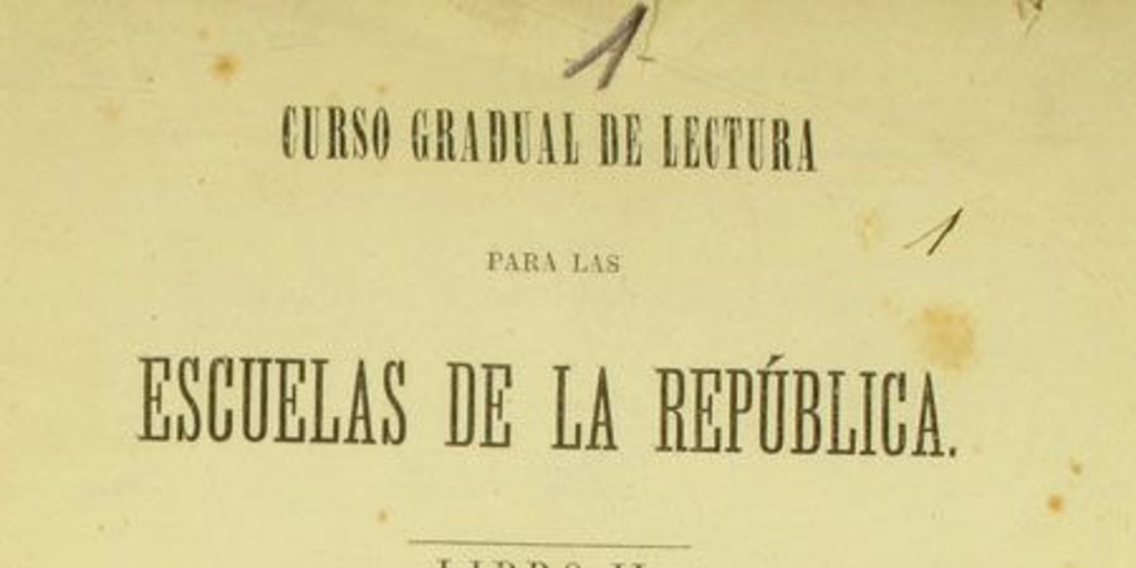 Curso gradual de lectura: para las escuelas de la República: libro II : el libro de los niños