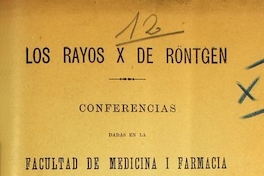 Los rayos x de Röntgen: conferencias dadas en la Facultad de Medicina i Farmacia