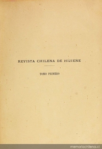 Revista chilena de hijiene: tomo 1, n° 1-3, agosto a octubre de 1894