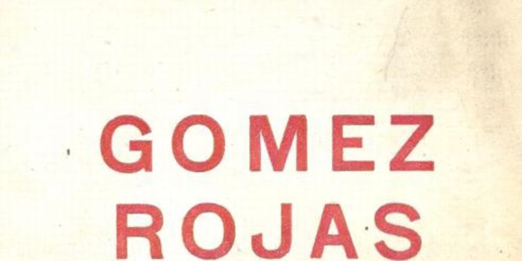 Gómez Rojas : realidad y símbolo