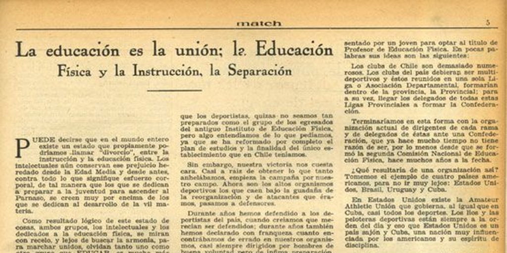 La educación es la unión ; la Educación Física y la Instrucción, la separación