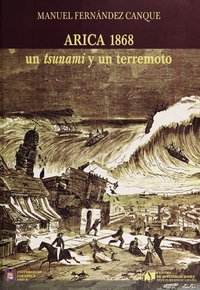 Arica 1868: un tsunami y un terremoto