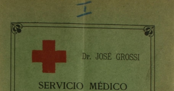Servicio médico de un terremoto : (Valparaíso, 16 de agosto de 1906)