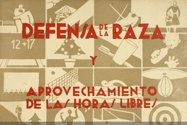 Defensa de la Raza y Aprovechamiento de las Horas Libres