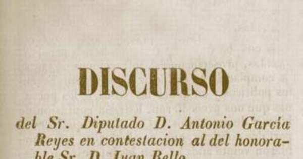 Mayorazgos. Discursos pronunciados por los diputados D. Antonio Garcia Reyes, y Don Manuel A. Tocornal