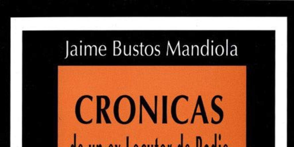 Crónicas de un ex Locutor de Radio