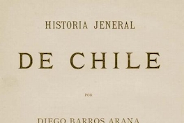Historia jeneral de Chile : tomo 9