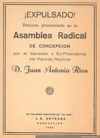 ¡Expulsado!, discurso pronunciado en la asamblea radical de Concepción : por el senador y ex-presidente del partido radical