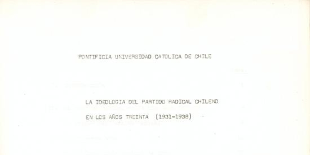 La ideología del Partido Radical Chileno en los años treinta (1931-1938)