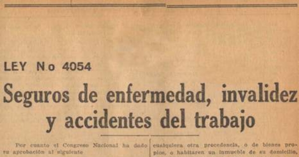 Ley no. 4054 : seguros de enfermedad, invalidez y accidentes del trabajo