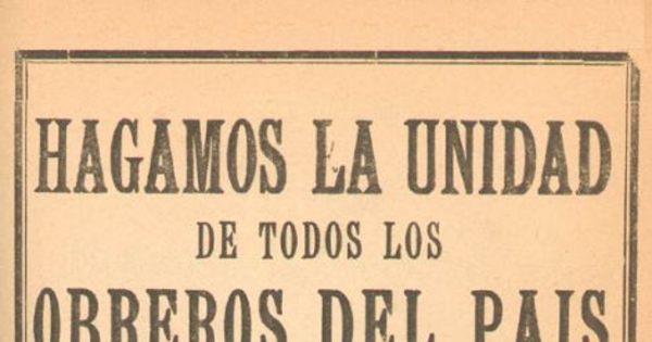 Hagamos la unidad de todos los obreros del país para luchar contra el hambre y la reacción