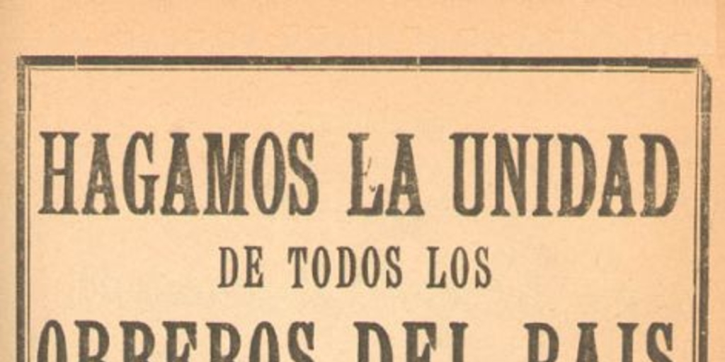 Hagamos la unidad de todos los obreros del país para luchar contra el hambre y la reacción