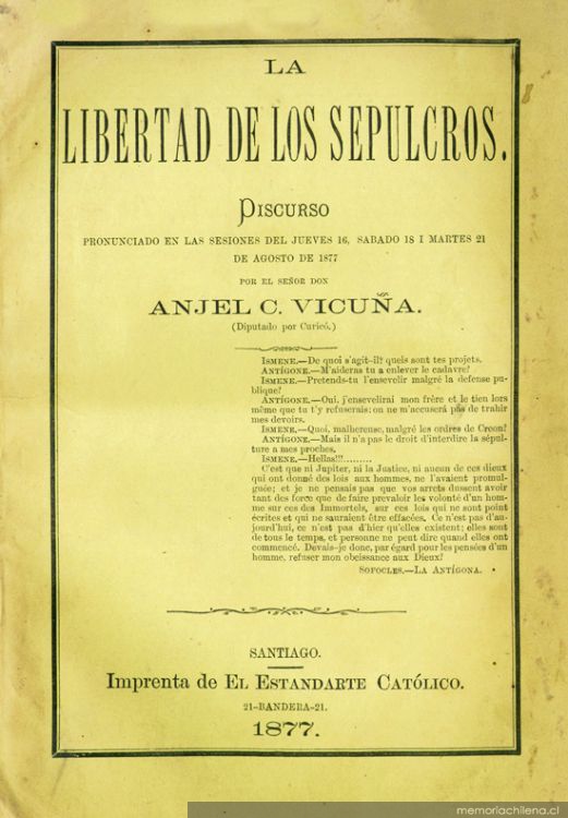 La libertad de los sepulcros : discurso pronunciado en las sesiones de jueves 16, sabado 18 i martes 21 de agosto de 1877