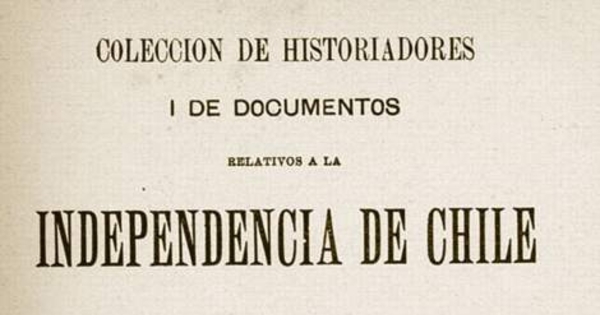 Diarios, efemérides, planes, proclamas, procesos, manifiestos y documentos concernientes a la revolución de 1810