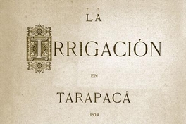La irrigación en Tarapacá