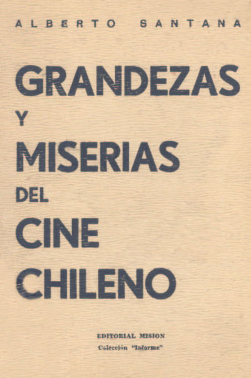 Grandezas y miserias del cine chileno