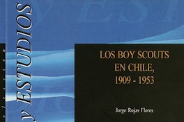 Los boy scouts en Chile : 1909-1953