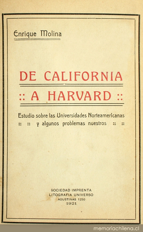 De California a Harvard: estudio sobre las universidades norteamericanas y algunos problemas nuestros