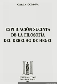 Explicación sucinta de la Filosofía del Derecho de Hegel