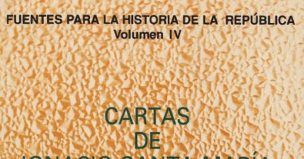 Cartas de Ignacio Santa María y su hija Elisa