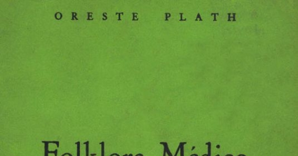 Folklore médico chileno : (antropología y salud)