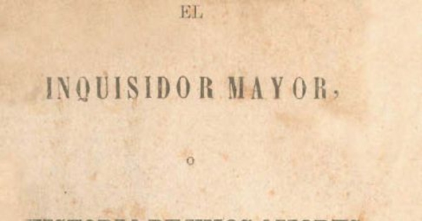 El inquisidor mayor, o historia de unos amores