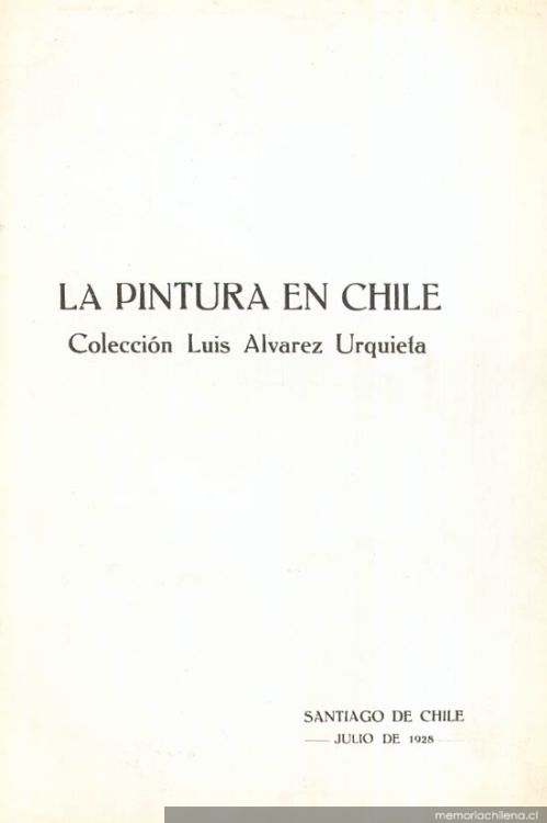 La pintura en Chile : colección Luis Alvarez Urquieta